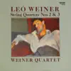 Weiner Quartet - String Quarters No. 2 -3