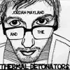 Jordan Mayland - Jordan Mayland and the Thermal Detonators - EP